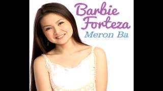 Barbie Forteza  Meron Ba Single [upl. by Willa]