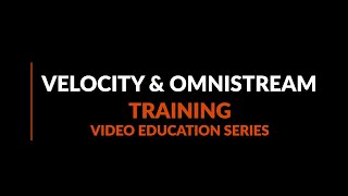 Velocity and OmniStream [upl. by Tal]