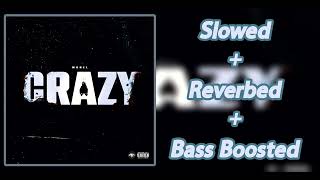 MBNel  Crazy slowed  reverbed  bass boosted [upl. by Moe496]