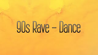 90s Rave  Dance 💃🎧 [upl. by Aicatsan]