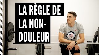 La règle de la NONDOULEUR pour éviter les blessures en musculation [upl. by Don]