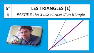 5è  G23  TRIANGLES ANGLES  Les trois bissectrices dun triangle [upl. by Notpmah469]