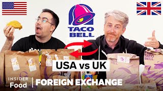 US vs UK Taco Bell  Foreign Exchange  Food Wars [upl. by Cordelia]