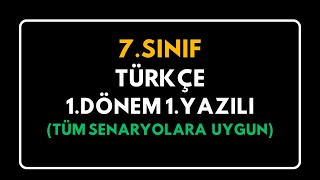 7Sınıf Türkçe 1Dönem 1Yazılı Tüm Senaryolar [upl. by Ferree]