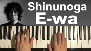 Shinunoga EWa Piano Tutorial Lesson [upl. by Lemhaj]