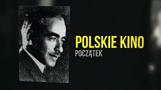 Historia Polskiego Kina  POCZĄTEK cz 1 [upl. by Anirat]