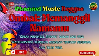 Ombak Memanggil Namamu [upl. by Teague]