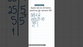 QUAIS SÃO OS DIVISORES DO 50 math concursos study [upl. by Duky]