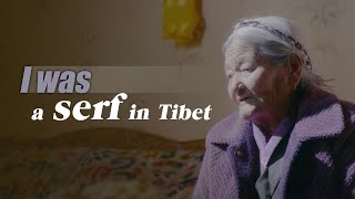 Former serfs tell the horrifying serfdom history in Tibet in this documentary [upl. by Celinda987]