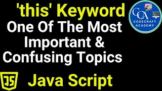 One Of The Most Important amp Confusing Topics In JavaScript this Keyword [upl. by Fredie821]