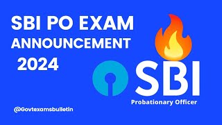 SBI PO Exam Date 2024  SBI PO Exam Announcement [upl. by Viridis505]