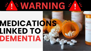 Beware Common Medications Linked to Dementia [upl. by Tadashi]