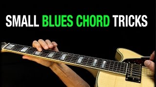 Small Blues Chord Tricks  for lead amp rhythm guitar [upl. by Notlrac]