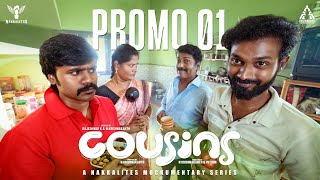 Cousins  A Mockumentary Series  Promo 01  Nakkalites [upl. by Relda329]