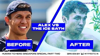 HUMAN TO HERO WITH ALEX ALBON  The Ice Bath  Part Two  Singapore GP Special  Williams Racing [upl. by Leahcim897]