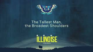 Illinoise A New Musical  The Tallest Man the Broadest Shoulders Official Audio [upl. by Buchheim393]