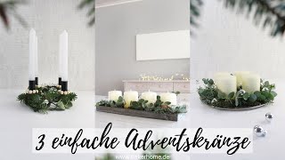 DIY Adventskranz selber machen  3 einfache Ideen  Adventsgestecke [upl. by Etnwahs177]