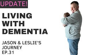 LIVING WTH DEMENTIA EP 31  QUICK UPDATE AND PAUSING COMMENTS [upl. by Chelsea]