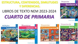 Libros 4 primaria 2023 2024 NEM ESTRUCTURA CONTENIDOS SIMILITUDES Y DIFERENCIAS [upl. by Wassyngton741]