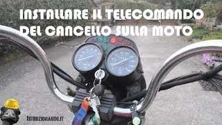 Installare il telecomando del cancello sulla moto [upl. by Yentihw]