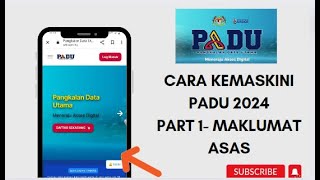 CARA KEMASKINI PADU 2024 PART 1  MAKLUMAT ASAS [upl. by Sregor]