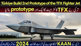 Turkey has Built the second prototype of the TFX Fighter Jet  KAAN Fighter Jet [upl. by Alset]