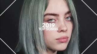 top songs of 2019 [upl. by Wolff]