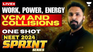 Work Power Energy VCM and Collisions  Sprint Series for NEET 2024  Anupam Upadhyay [upl. by Oyek525]