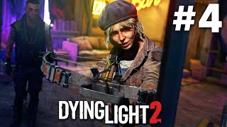 DYING LIGHT 2 Stay Human Gameplay Walkthrough Part 4  FIRST BIG DECISION Full Game [upl. by Nnasor]