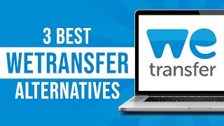 3 Best Wetransfer Alternatives [upl. by Ahsinaw176]