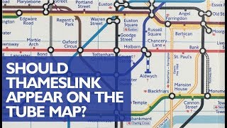 Should Thameslink be on the Tube Map [upl. by Casar]