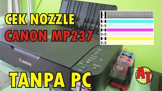 Cara Test Print CANON MP237 dengan tombol Manual Test Page Nozzle Check [upl. by Lenod]