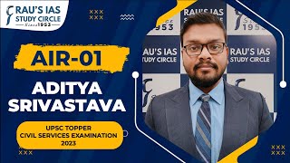 ADITYA SRIVASTAVA AIR 01  UPSC CSE 2023 Topper  UPSC IAS Topper  Raus IAS [upl. by Zena]