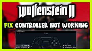 FIX Wolfenstein 2 ControllerGamepad Not Working on PC [upl. by Picker184]