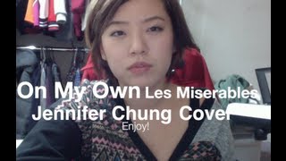 Les Miserables  On My Own Eponine Live Cover by Jennifer Chung [upl. by Jacinda894]