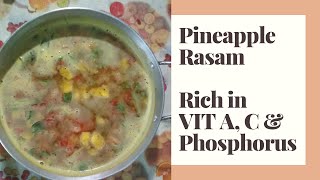 Pineapple Rasam  Pineapple Rasam Recipe  Best suited for summer  Rich in Vit A C amp Calcium [upl. by Stranger841]