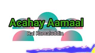 Ismaili Waez  Rai Kamaluddin  Aachay Aamaal [upl. by Nagaer934]