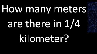 How many meters are there in 14 kilometer  km m [upl. by Sew]