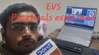 EVS Practicals explained all [upl. by Saloma]