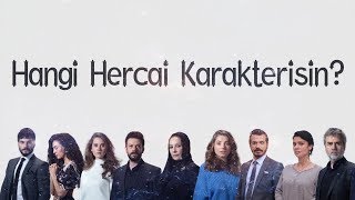 Hangi Hercai Karakterisin  Kişilik Testi [upl. by Dulciana]