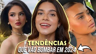 TOP 4 PRINCIPAIS TENDÊNCIAS DE BELEZA QUE VÃO BOMBAR EM 2024 [upl. by Kuhn]