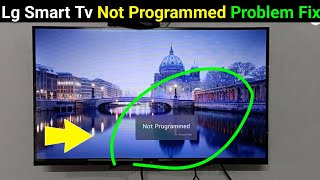 Lg tv not programmed problem  Lg tv me not programmed ko kaise hataye [upl. by Atilegna]