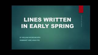 LINES WRITTEN IN EARLY SPRING BY WILLIAM WORDSWORTH SUMMARY AND ANALYSIS [upl. by Hutton]