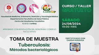 CURSOTALLER TOMA DE MUESTRA Y TUBERCULOSIS MÉTODOS BACTERIOLÓGICOS [upl. by Nnylyt]