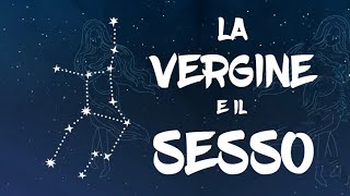 Vergine e il Sesso  Tutto Quello Che Devi Sapere [upl. by Wendy]