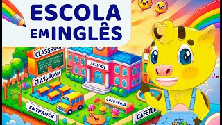 INGLÊS INFANTIL  PARTES DA ESCOLA EM INGLÊS  APRENDER INGLÊS [upl. by Henden]