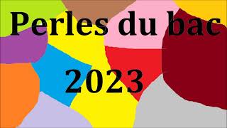 Perles du bac 2023 [upl. by Chan]