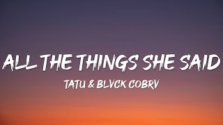 Tatu amp BLVCK COBRV  All The Things She Said Lyrics [upl. by Ramses]