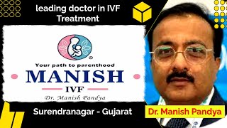 IVF treatment in MANISH IVF Dr Manish pandya sir ivftreatmentvideo ivftreatmentivfjourney ivf [upl. by Zoila]