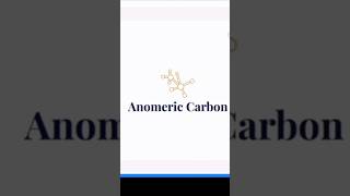 Anomeric Carbon in Carbohydrate biochemistry carbohydratechemistry [upl. by Elaina89]